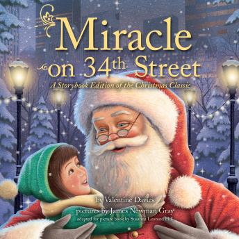 Miracle on 34th Street: A Storybook Edition of the Christmas Classic