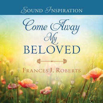Come Away My Beloved, Audio book by Robert Frances