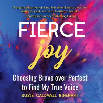 Fierce Joy, Audio book by Susie Rinehart