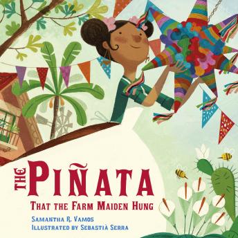 The Piñata That the Farm Maiden Hung