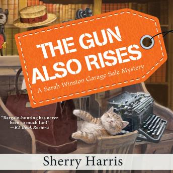Gun Also Rises, Audio book by Sherry Harris