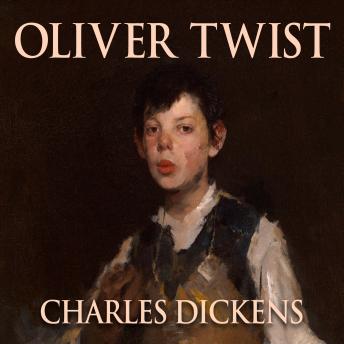 Oliver Twist, Audio book by Charles Dickens