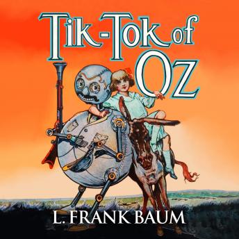 Tik-Tok of Oz, Audio book by L. Frank Baum