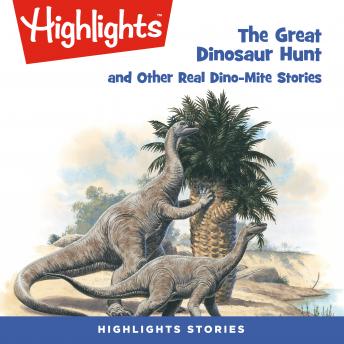 The Great Dinosaur Hunt and Other Dino-Mite Stories