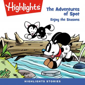 Download Adventures of Spot: Enjoy the Seasons by Highlights For Children