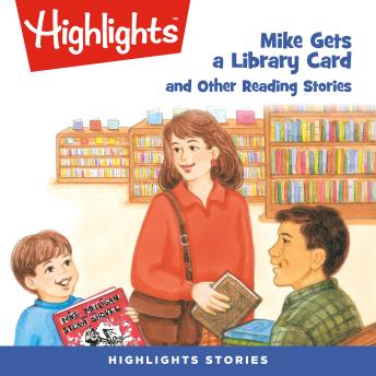 Mike Gets a Library Card and Other Reading Stories