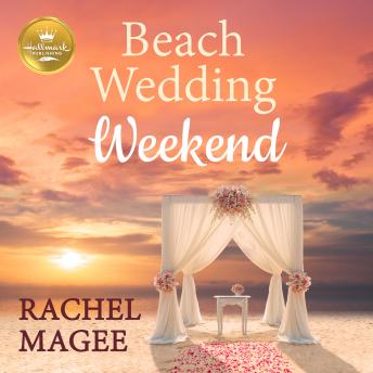 Download Beach Wedding Weekend by Rachel Magee