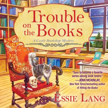 Trouble on the Books: A Castle Bookshop Mystery