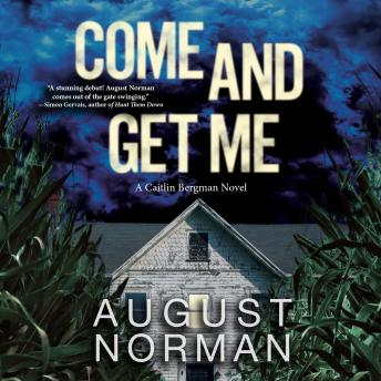 Come and Get Me: A Caitlin Bergman Novel sample.