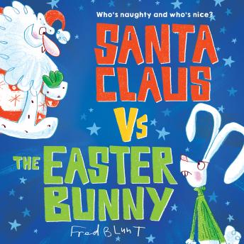 Santa Claus vs. the Easter Bunny sample.