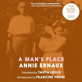 Man's Place, Audio book by Annie Ernaux, Tanya Leslie