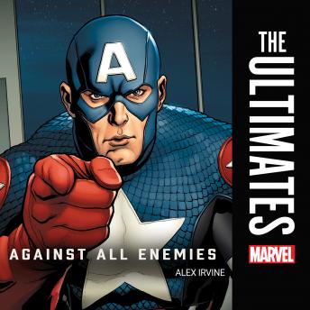 Ultimates: Against All Enemies, Alex Irvine