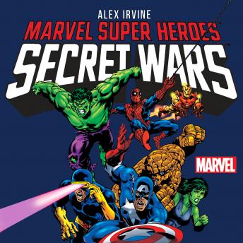 Download Marvel Super Heroes: Secret Wars by Alex Irvine