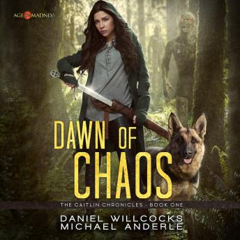 Dawn of Chaos: Age of Madness - A Kurtherian Gambit Series, Audio book by Michael Anderle, Daniel Willcocks