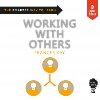 Download Smart Skills: Working with Others by Frances Kay