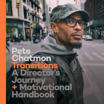 Transitions: A Director’s Journey and Motivational Handbook