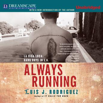 Download Always Running: La Vida Loca: Gang Days in L.A. by Luis J. Rodriguez