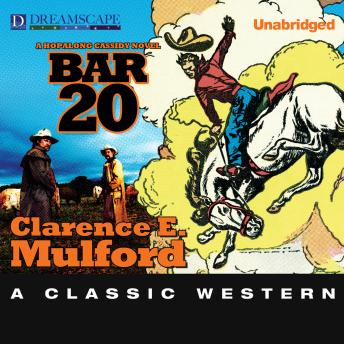 Download Bar-20: A Hopalong Cassidy Novel by Clarence E. Mulford