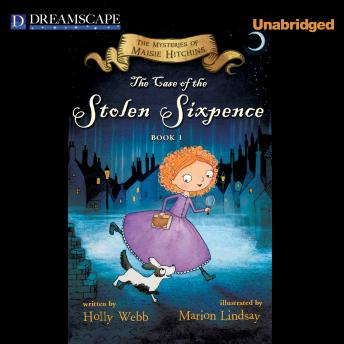 The Case of the Stolen Sixpence: The Mysteries of Maisie Hitchins