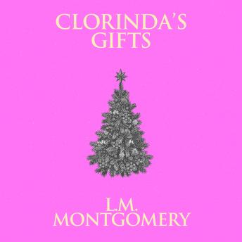 Clorinda's Gifts