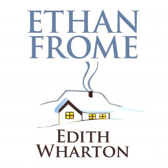 Ethan Frome, Audio book by Edith Wharton