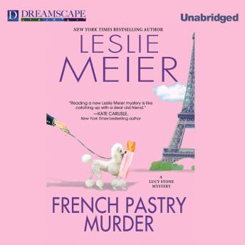 French Pastry Murder: A Lucy Stone Mystery