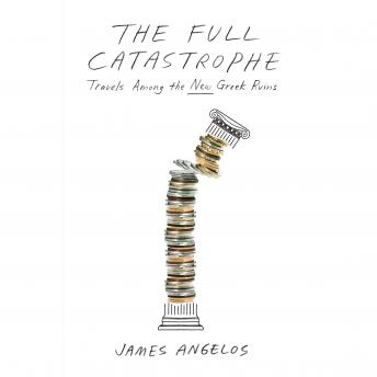 Full Catastrophe, Audio book by James Angelos