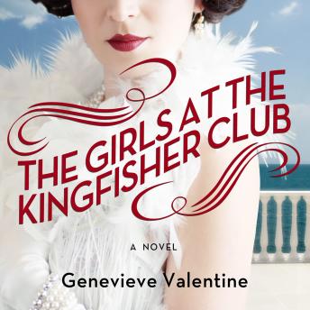Girls at the Kingfisher Club, Audio book by Genevieve Valentine