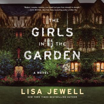The Girls In the Garden: A Novel