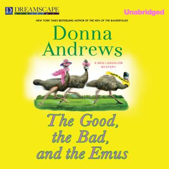 Good, the Bad, and the Emus, Audio book by Donna Andrews