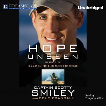 Hope Unseen: The Story of the U.S. Army's First Blind Active-Du