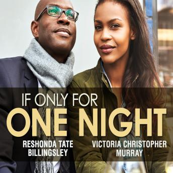 If Only For One Night, Reshonda Tate Billingsley, Victoria Christopher Murray