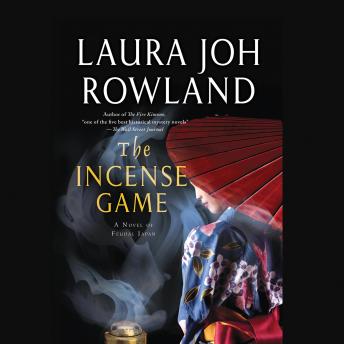 The Incense Game: A Novel of Feudal Japan
