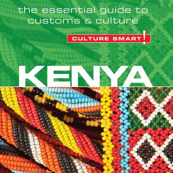 Download Kenya - Culture Smart!: The Essential Guide to Customs & Culture by Jane Barsby