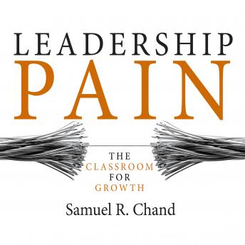 Leadership Pain: The Classroom for Growth