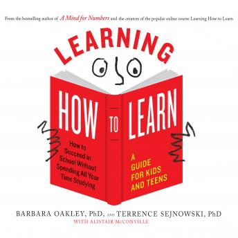 Download Learning How to Learn by Barbara Oakley, Phd, Terrence Sejnowski, Phd, Alistair Mcconville