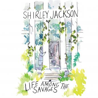 Life Among the Savages, Shirley Jackson