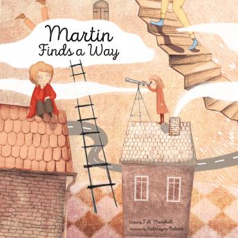 Martin Finds a Way, Audio book by T. H. Marshall