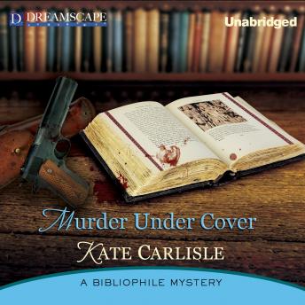 Murder Under Cover: A Bibliophile Mystery, Audio book by Kate Carlisle