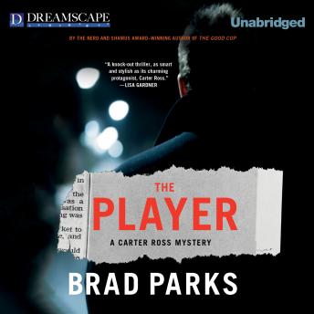 The Player: A Carter Ross Mystery