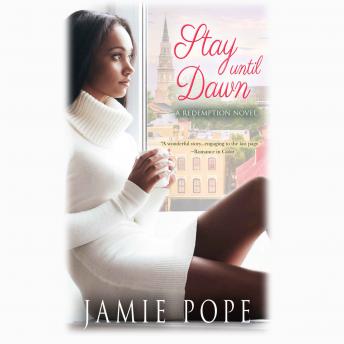 Stay Until Dawn: A Redemption Novel