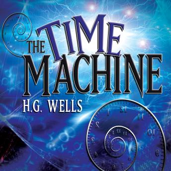 Time Machine, Audio book by H. G. Wells
