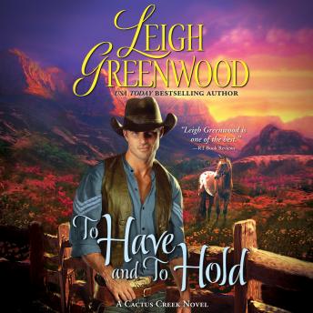 To Have and to Hold, Audio book by Leigh Greenwood