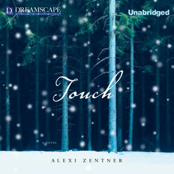 Touch, Audio book by Alexi Zentner