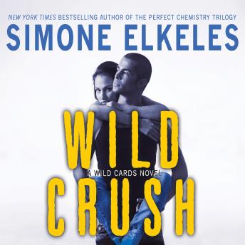 Wild Crush, Audio book by Simone Elkeles