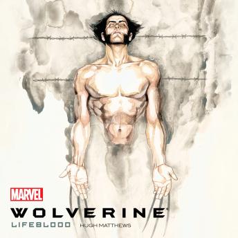 Wolverine: Lifeblood