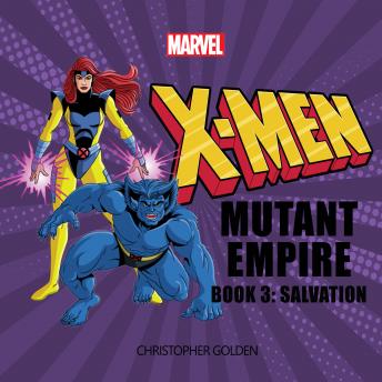 Download X-Men: Mutant Empire Book Two: Sanctuary by Christopher Golden, Marvel