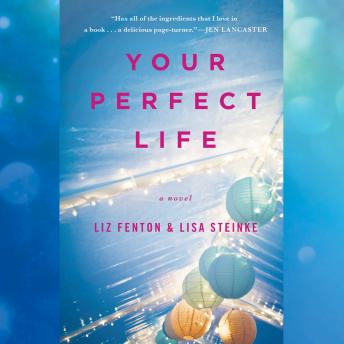 Your Perfect Life, Liz Fenton