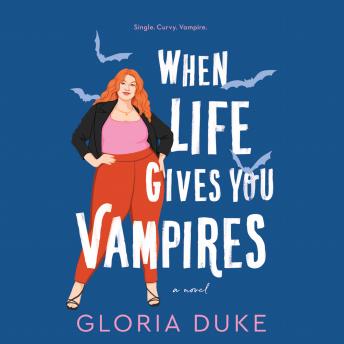 Download When Life Gives You Vampires by Gloria Duke