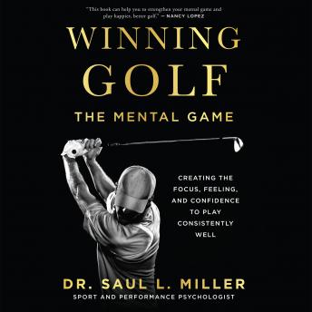 Download Winning Golf: The Mental Game by Dr. Saul L. Miller